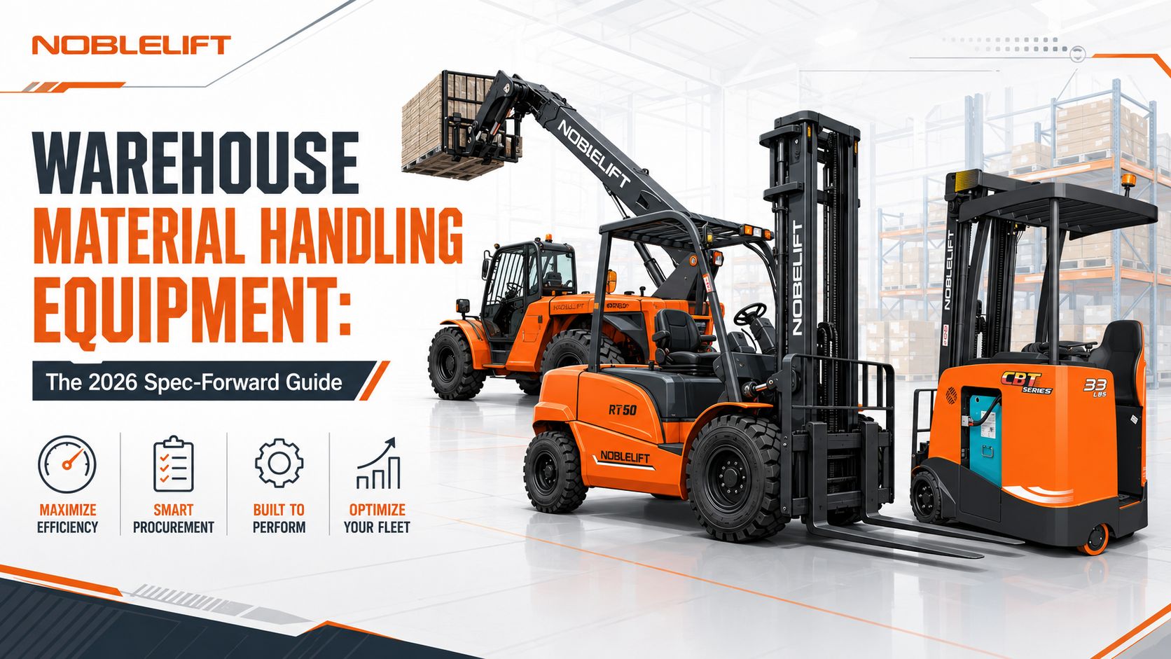 Warehouse Material Handling Equipment: The 2026 Spec-Forward Guide