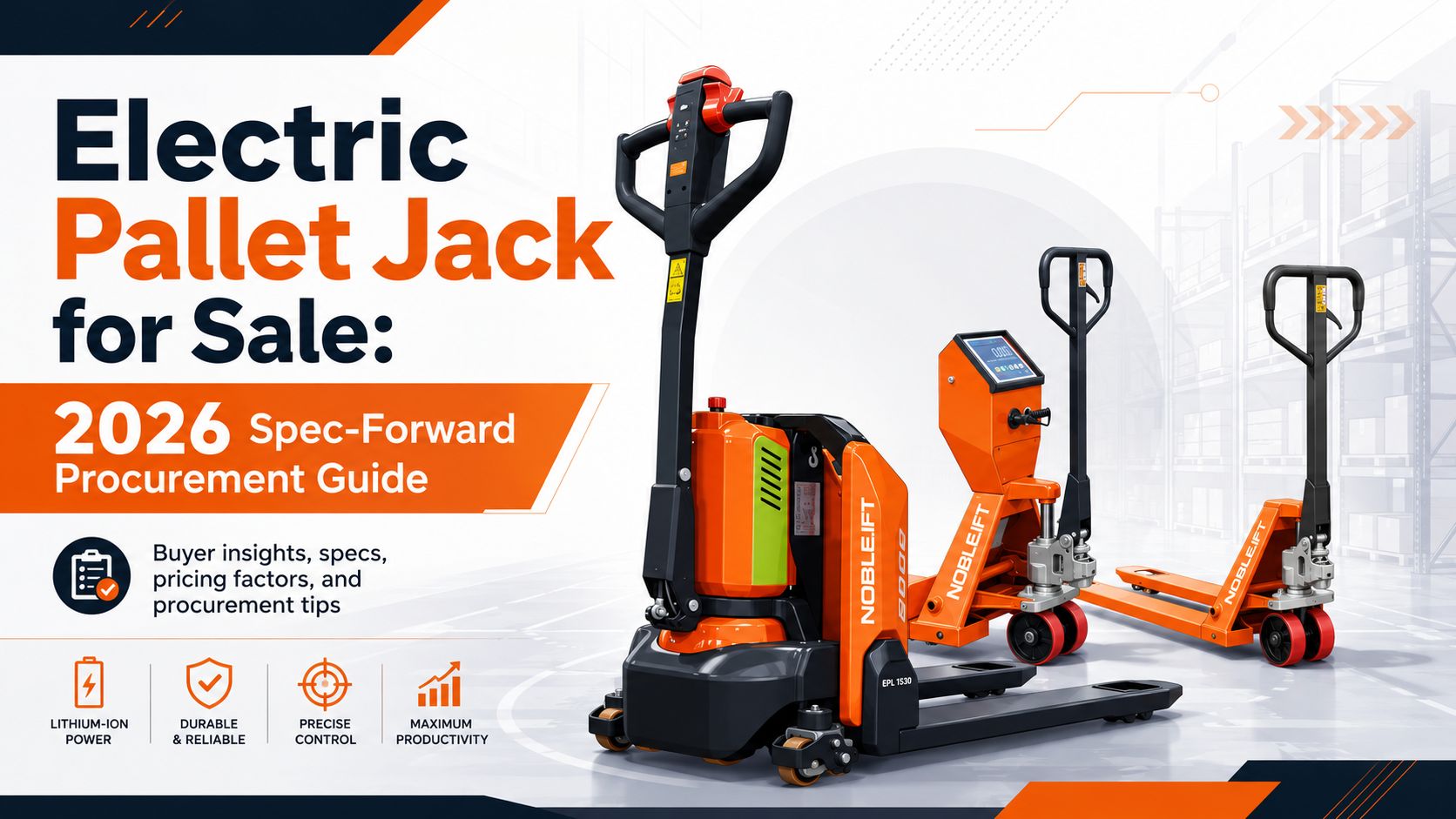 Electric Pallet Jack for Sale: 2026 Spec-Forward Procurement Guide